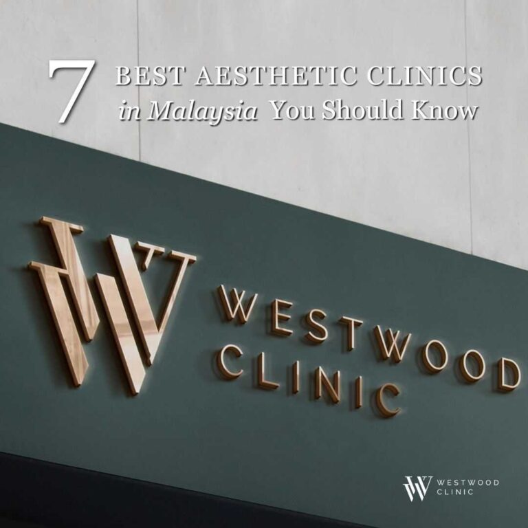 7 Best Aesthetic Treatments in Westwood Clinic You Should Know