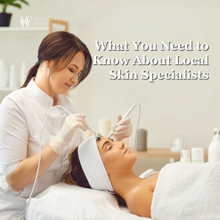 What You Need to Know About Local Skin Specialists