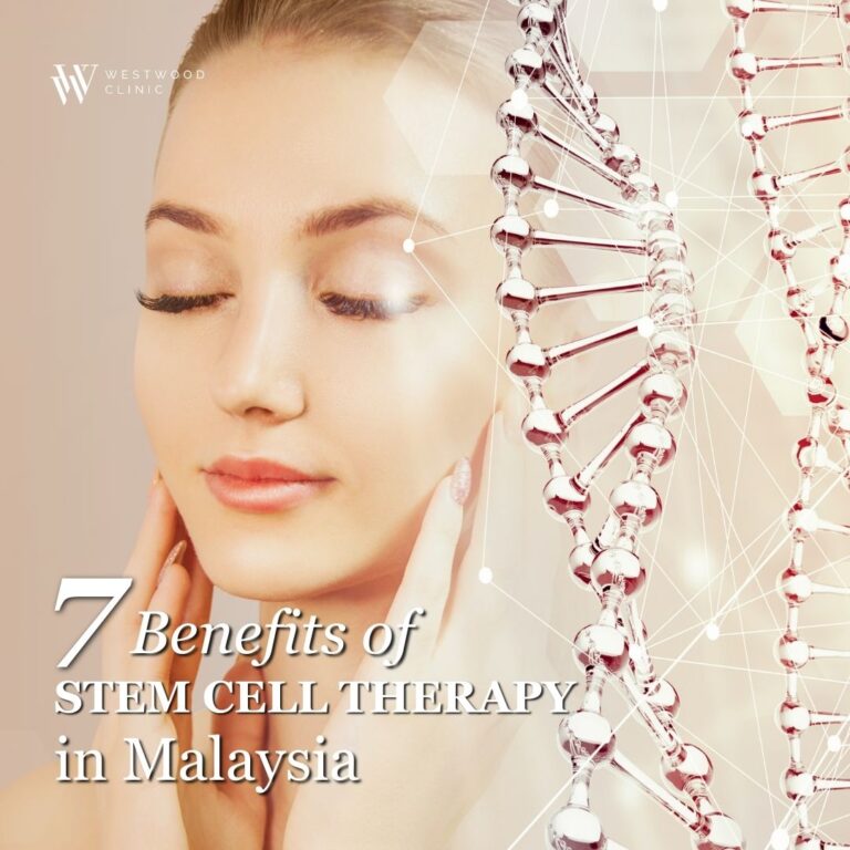 7 Benefits of Stem Cell Therapy in Malaysia