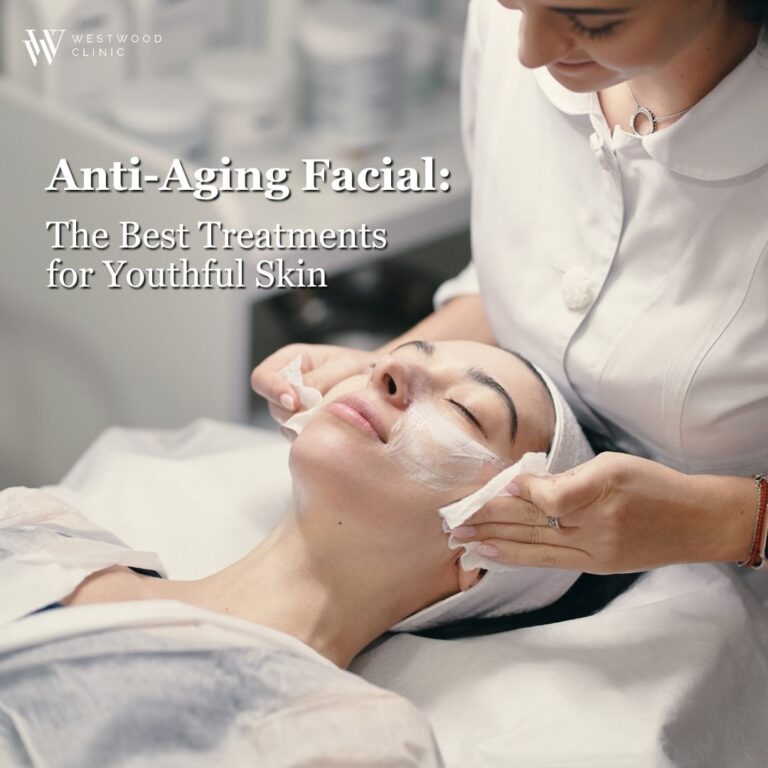 Anti-Aging Facial: The Best Treatments for Youthful Skin