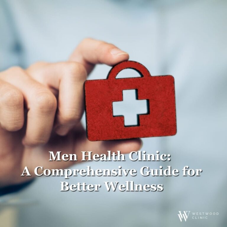 Men’s Health Clinic: A Comprehensive Guide for Better Wellness