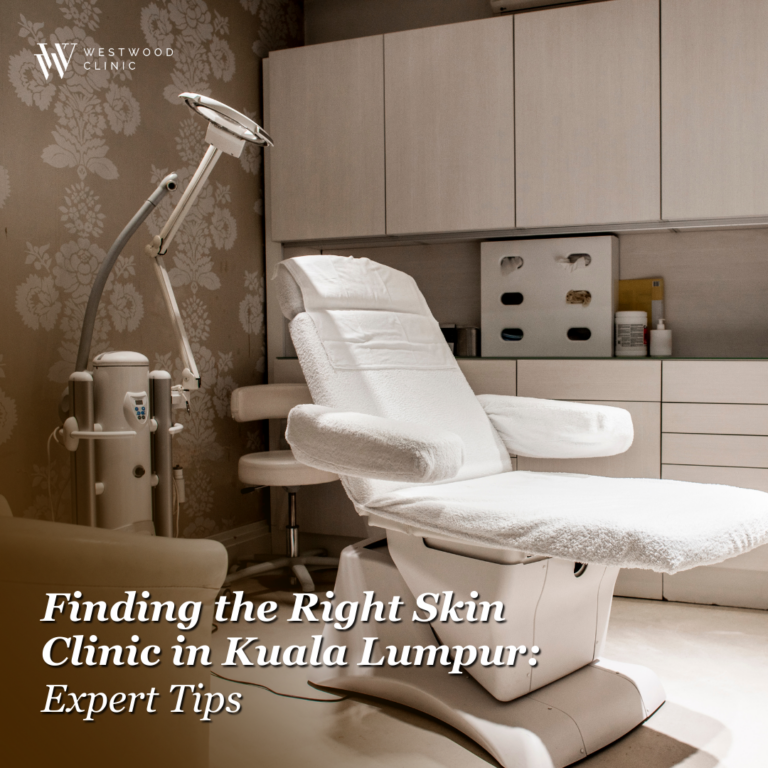 Finding the Right Skin Clinic in Kuala Lumpur: Expert Tips