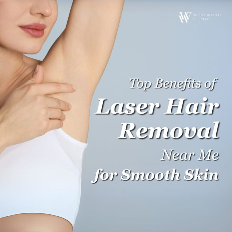 Top Benefits of Laser Hair Removal Near Me for Smooth Skin