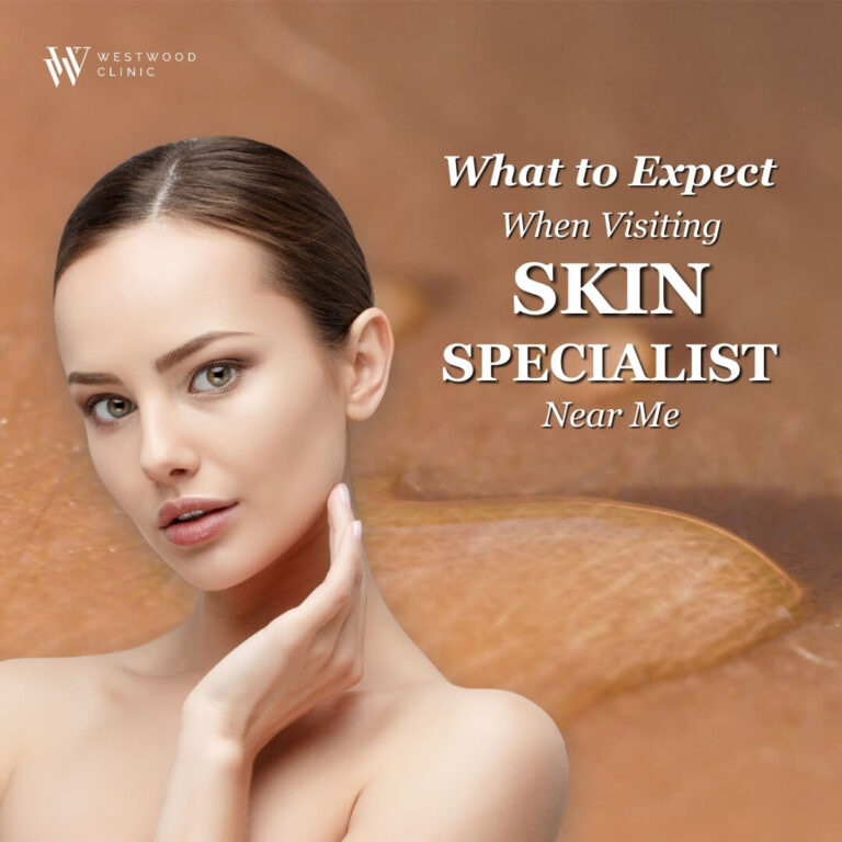 What to Expect When Visiting a Skin Specialist Near Me