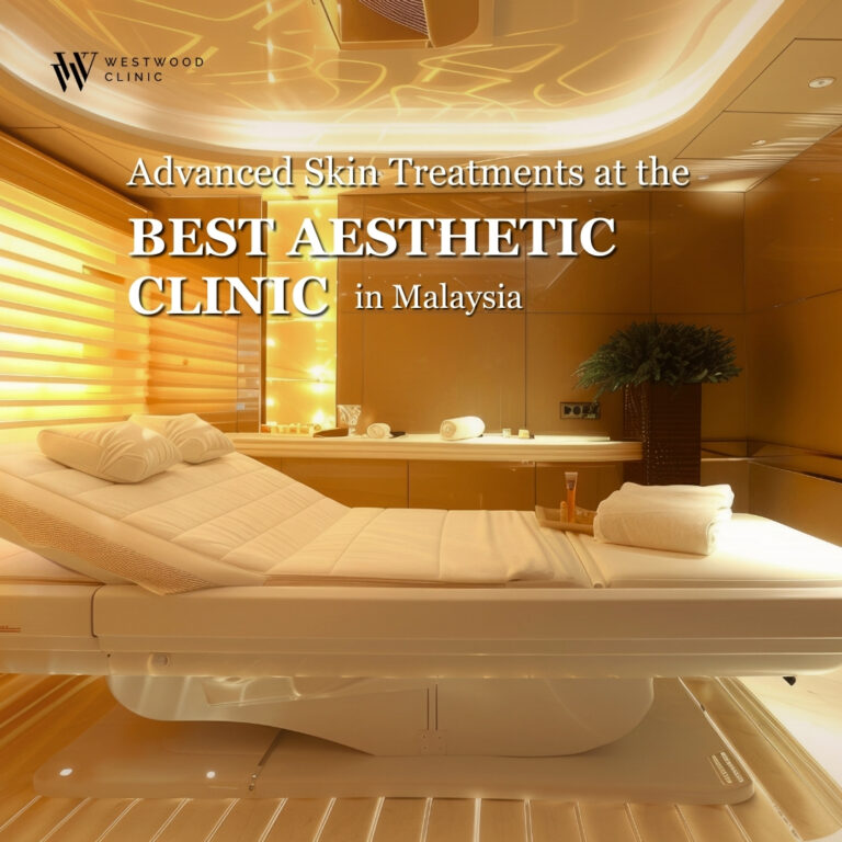 Advanced Skin Treatments at the Best Aesthetic Clinic in Malaysia