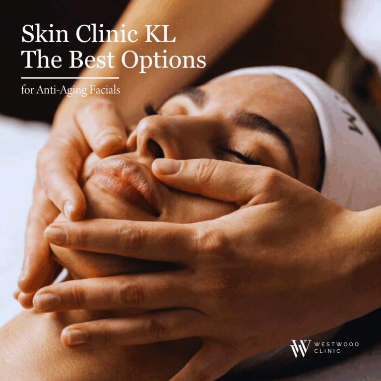 Skin Clinic Kuala Lumpur The Best Options for Anti-Aging Facials