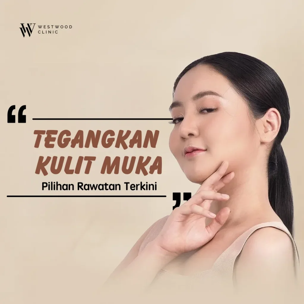 tegangkan kulit muka