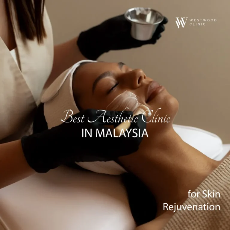 Best Aesthetic Clinic in Malaysia for Skin Rejuvenation