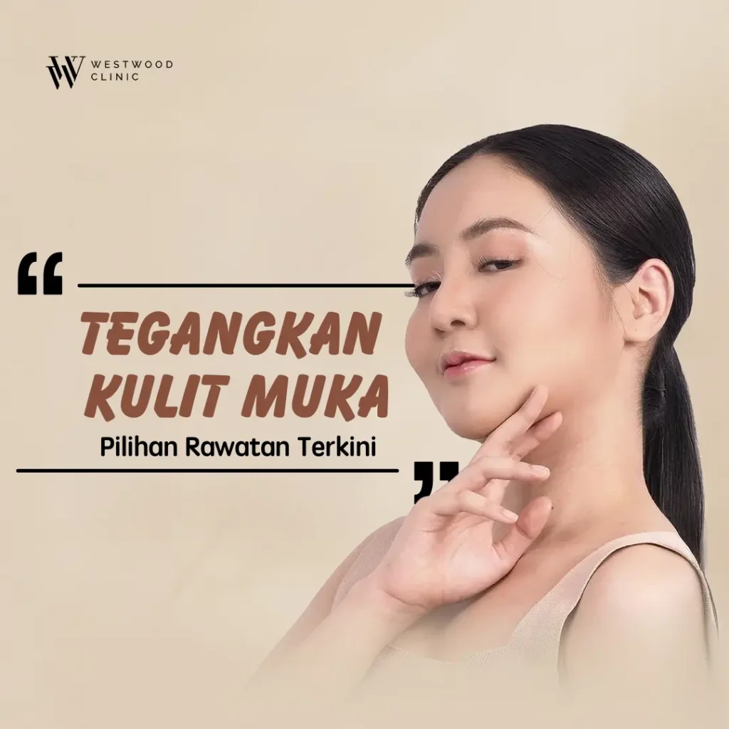 tegangkan kulit muka