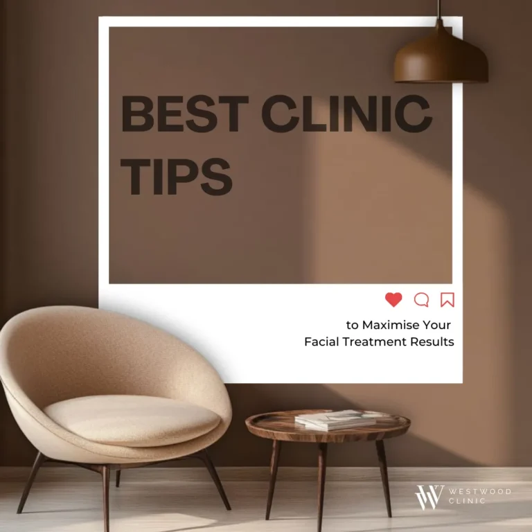 Best Clinic Tips to Maximise Your Facial Treatment Results