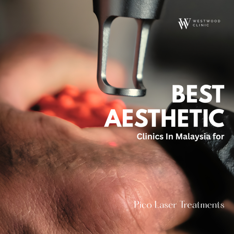 Best Aesthetic Clinics In Malaysia for Pico Laser Treatments