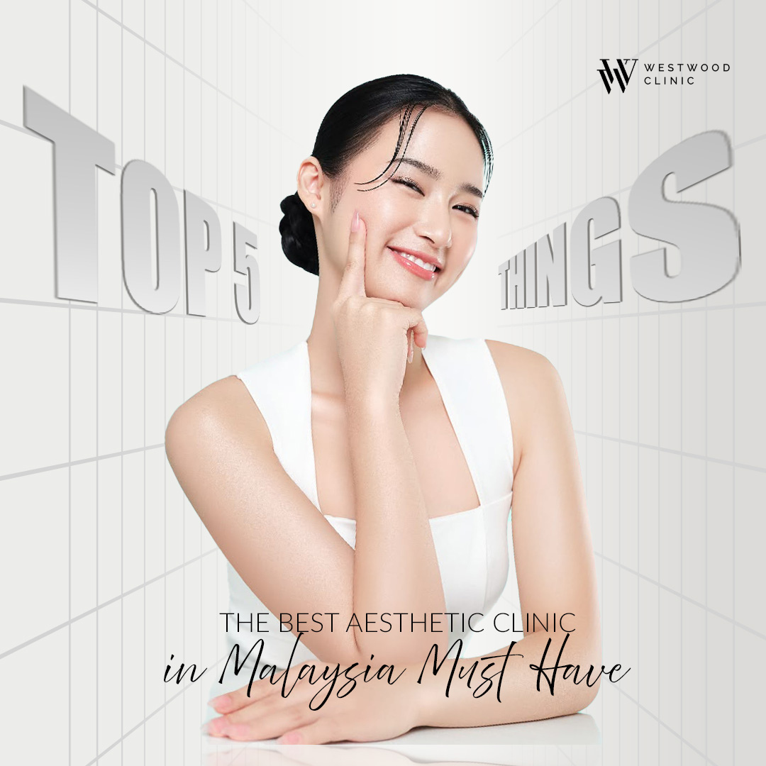 best aesthetic clinic in malaysia